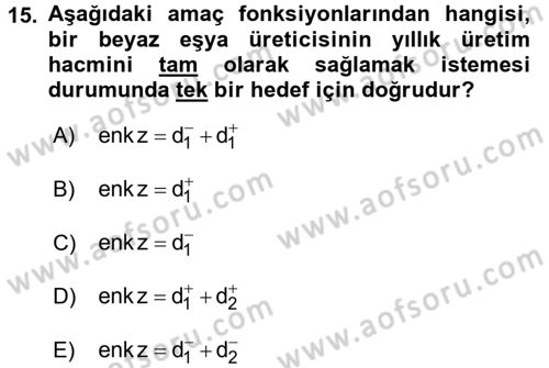 Yöneylem Araştırması 1 Dersi 2016 - 2017 Yılı (Final) Dönem Sonu Sınav Soruları 15. Soru