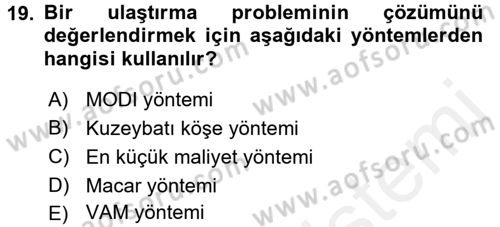 Yöneylem Araştırması 1 Dersi 2016 - 2017 Yılı (Final) Dönem Sonu Sınav Soruları 19. Soru