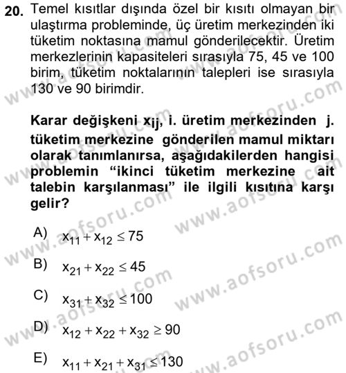 Yöneylem Araştırması 1 Dersi 2016 - 2017 Yılı (Final) Dönem Sonu Sınav Soruları 20. Soru