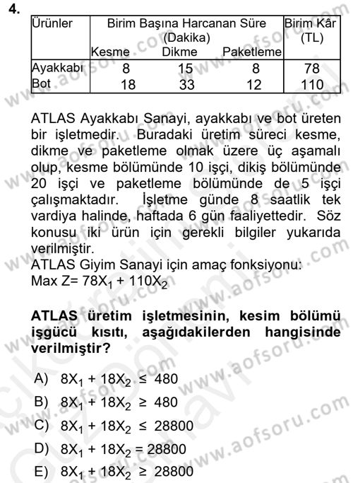 Yöneylem Araştırması 1 Dersi 2016 - 2017 Yılı (Final) Dönem Sonu Sınav Soruları 4. Soru