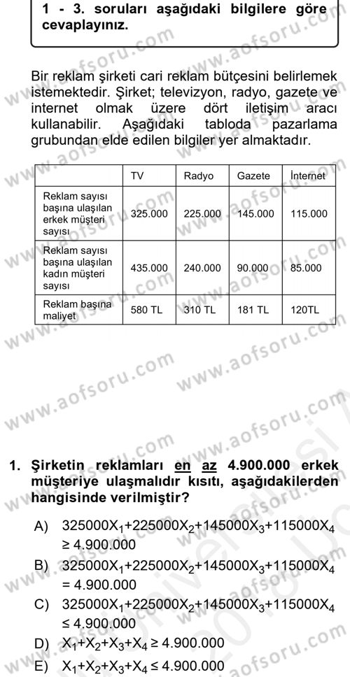Yöneylem Araştırması 1 Dersi 2017 - 2018 Yılı 3 Ders Sınav Soruları 1. Soru