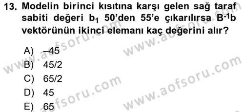 Yöneylem Araştırması 1 Dersi 2017 - 2018 Yılı 3 Ders Sınav Soruları 13. Soru