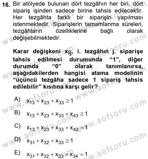 Yöneylem Araştırması 1 Dersi 2017 - 2018 Yılı 3 Ders Sınav Soruları 16. Soru