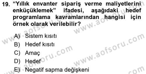 Yöneylem Araştırması 1 Dersi 2017 - 2018 Yılı 3 Ders Sınav Soruları 19. Soru