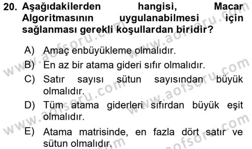 Yöneylem Araştırması 1 Dersi 2017 - 2018 Yılı 3 Ders Sınav Soruları 20. Soru