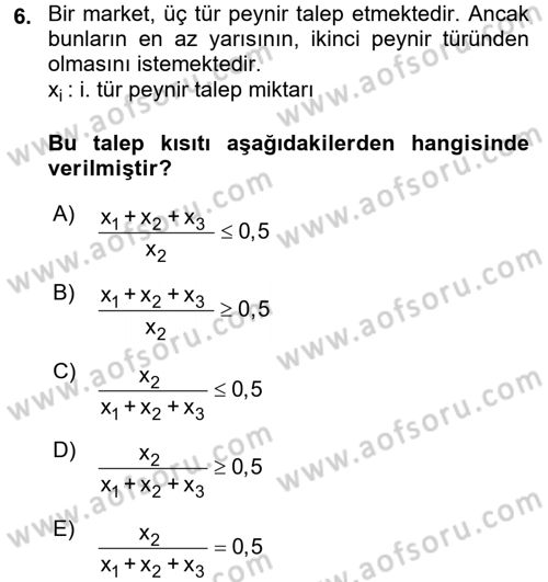 Yöneylem Araştırması 1 Dersi 2017 - 2018 Yılı (Vize) Ara Sınav Soruları 6. Soru