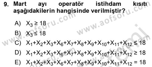 Yöneylem Araştırması 1 Dersi 2017 - 2018 Yılı (Vize) Ara Sınav Soruları 9. Soru