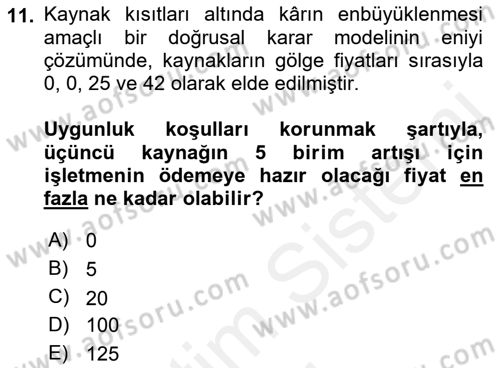 Yöneylem Araştırması 1 Dersi 2017 - 2018 Yılı (Final) Dönem Sonu Sınav Soruları 11. Soru