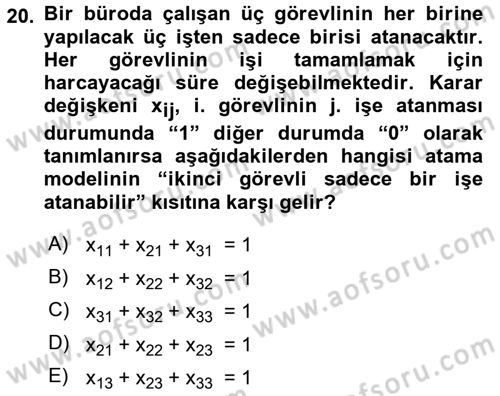 Yöneylem Araştırması 1 Dersi 2017 - 2018 Yılı (Final) Dönem Sonu Sınav Soruları 20. Soru