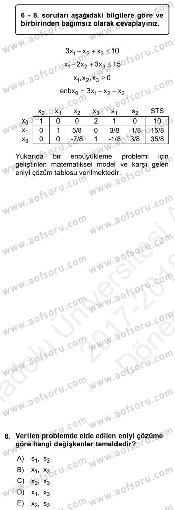 Yöneylem Araştırması 1 Dersi 2017 - 2018 Yılı (Final) Dönem Sonu Sınav Soruları 6. Soru