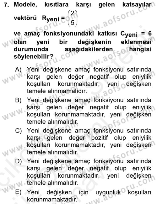 Yöneylem Araştırması 1 Dersi 2017 - 2018 Yılı (Final) Dönem Sonu Sınav Soruları 7. Soru