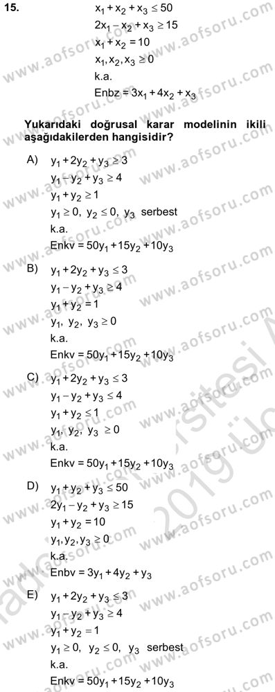 Yöneylem Araştırması 1 Dersi 2018 - 2019 Yılı 3 Ders Sınav Soruları 15. Soru