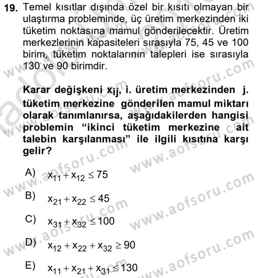 Yöneylem Araştırması 1 Dersi 2018 - 2019 Yılı 3 Ders Sınav Soruları 19. Soru