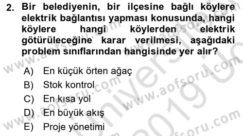 Yöneylem Araştırması 1 Dersi 2018 - 2019 Yılı 3 Ders Sınav Soruları 2. Soru