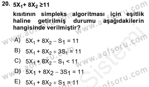 Yöneylem Araştırması 1 Dersi 2018 - 2019 Yılı (Vize) Ara Sınav Soruları 20. Soru
