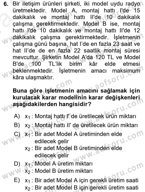 Yöneylem Araştırması 1 Dersi 2018 - 2019 Yılı (Vize) Ara Sınav Soruları 6. Soru