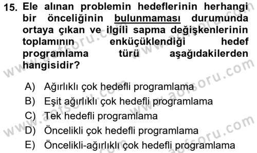 Yöneylem Araştırması 1 Dersi 2018 - 2019 Yılı (Final) Dönem Sonu Sınav Soruları 15. Soru