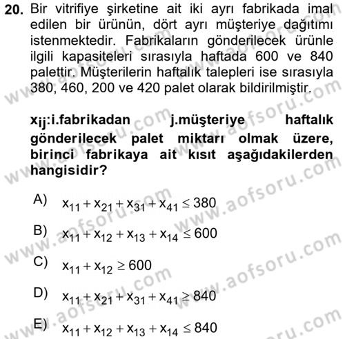 Yöneylem Araştırması 1 Dersi 2018 - 2019 Yılı (Final) Dönem Sonu Sınav Soruları 20. Soru