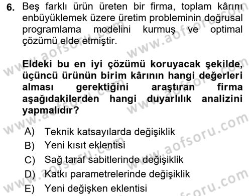 Yöneylem Araştırması 1 Dersi 2018 - 2019 Yılı (Final) Dönem Sonu Sınav Soruları 6. Soru