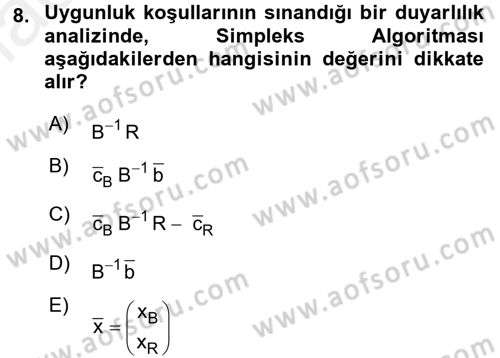 Yöneylem Araştırması 1 Dersi 2018 - 2019 Yılı (Final) Dönem Sonu Sınav Soruları 8. Soru