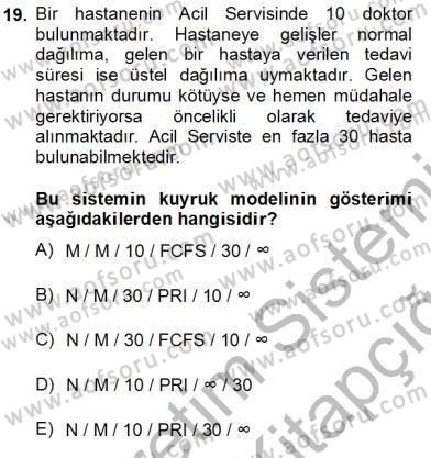 Yöneylem Araştırması 2 Dersi 2013 - 2014 Yılı Tek Ders Sınav Soruları 19. Soru