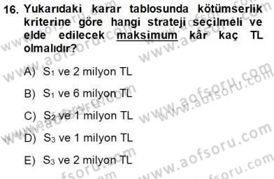 Yöneylem Araştırması 2 Dersi Ara Sınavı Deneme Sınav Soruları 16. Soru