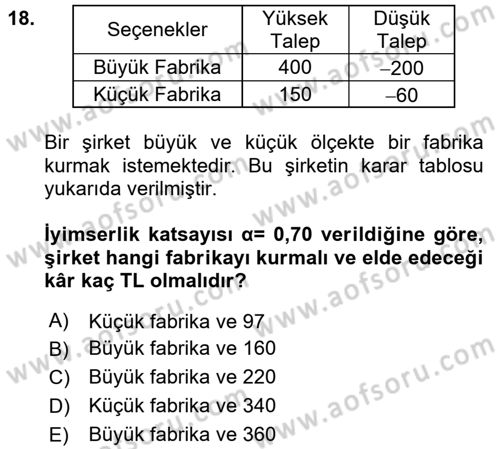 Yöneylem Araştırması 2 Dersi Ara Sınavı Deneme Sınav Soruları 18. Soru