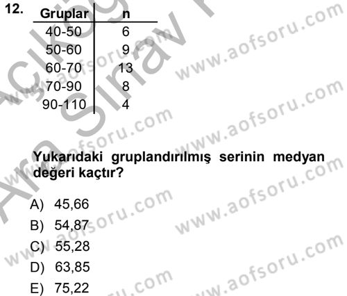 Tıbbi İstatistik Dersi 2012 - 2013 Yılı (Vize) Ara Sınavı 12. Soru