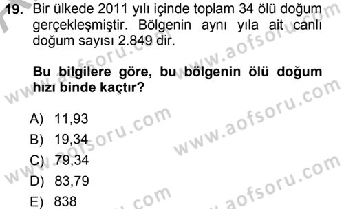 Tıbbi İstatistik Dersi 2012 - 2013 Yılı (Vize) Ara Sınavı 19. Soru