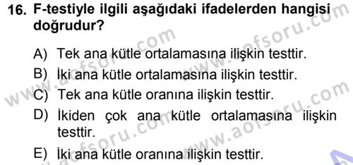 Tıbbi İstatistik Dersi 2012 - 2013 Yılı (Final) Dönem Sonu Sınavı 16. Soru