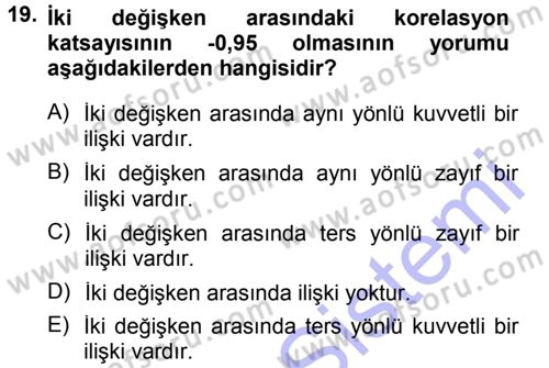 Tıbbi İstatistik Dersi 2012 - 2013 Yılı (Final) Dönem Sonu Sınav Soruları 19. Soru