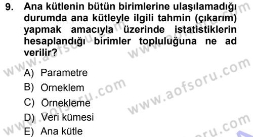 Tıbbi İstatistik Dersi 2012 - 2013 Yılı (Final) Dönem Sonu Sınav Soruları 9. Soru