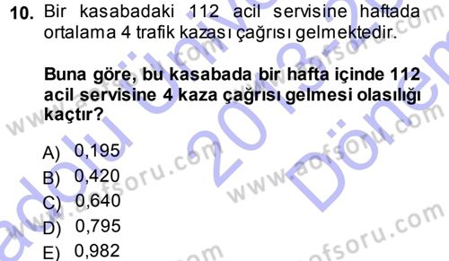 Tıbbi İstatistik Dersi 2013 - 2014 Yılı (Final) Dönem Sonu Sınav Soruları 10. Soru