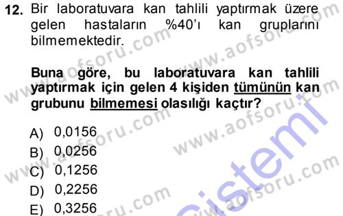 Tıbbi İstatistik Dersi 2013 - 2014 Yılı (Final) Dönem Sonu Sınav Soruları 12. Soru