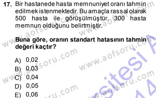 Tıbbi İstatistik Dersi 2013 - 2014 Yılı (Final) Dönem Sonu Sınav Soruları 17. Soru