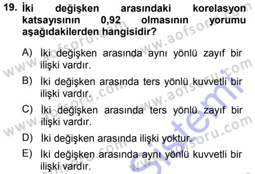 Tıbbi İstatistik Dersi 2013 - 2014 Yılı (Final) Dönem Sonu Sınav Soruları 19. Soru