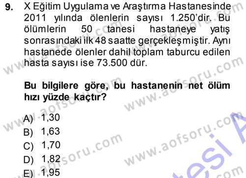 Tıbbi İstatistik Dersi 2013 - 2014 Yılı (Final) Dönem Sonu Sınav Soruları 9. Soru
