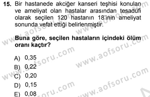 Tıbbi İstatistik Dersi 2013 - 2014 Yılı Tek Ders Sınav Soruları 15. Soru
