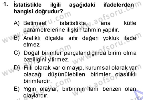 Tıbbi İstatistik Dersi 2014 - 2015 Yılı (Vize) Ara Sınavı 1. Soru