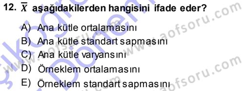 Tıbbi İstatistik Dersi Ara Sınavı Deneme Sınav Soruları 12. Soru