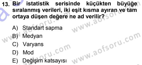 Tıbbi İstatistik Dersi 2014 - 2015 Yılı (Vize) Ara Sınavı 13. Soru