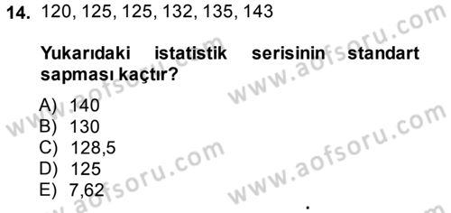 Tıbbi İstatistik Dersi 2014 - 2015 Yılı (Vize) Ara Sınavı 14. Soru