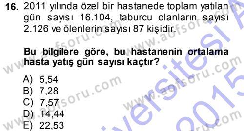 Tıbbi İstatistik Dersi 2014 - 2015 Yılı (Vize) Ara Sınavı 16. Soru