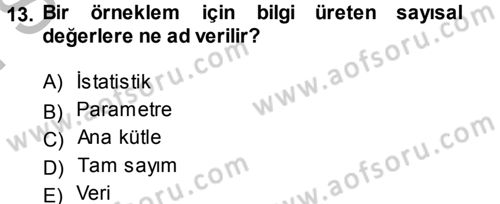 Tıbbi İstatistik Dersi 2014 - 2015 Yılı (Final) Dönem Sonu Sınav Soruları 13. Soru