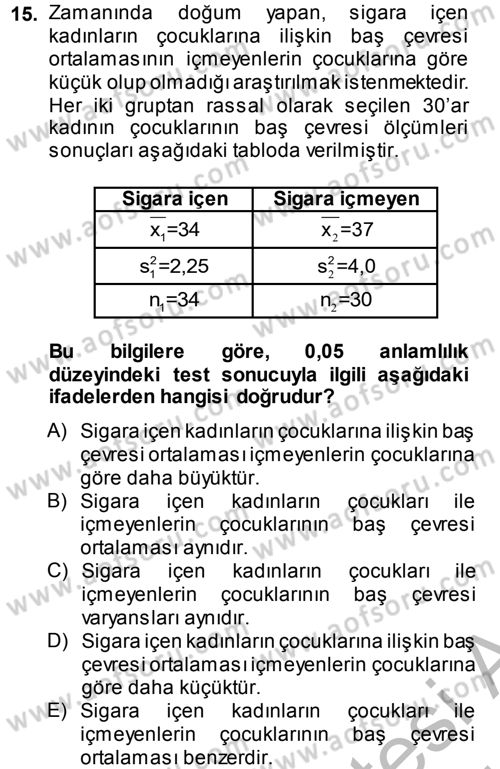 Tıbbi İstatistik Dersi 2014 - 2015 Yılı (Final) Dönem Sonu Sınav Soruları 15. Soru