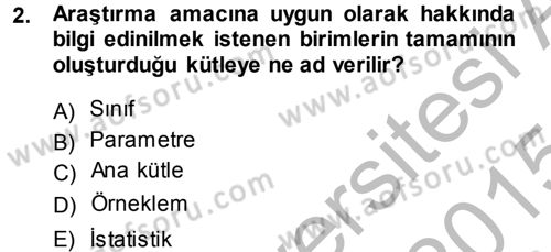 Tıbbi İstatistik Dersi 2014 - 2015 Yılı (Final) Dönem Sonu Sınav Soruları 2. Soru