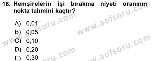 Tıbbi İstatistik Dersi 2015 - 2016 Yılı (Final) Dönem Sonu Sınav Soruları 16. Soru