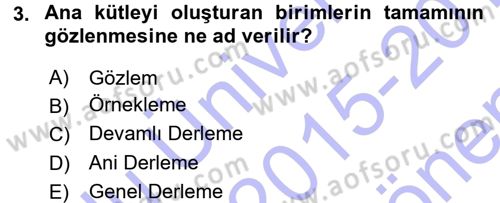 Tıbbi İstatistik Dersi 2015 - 2016 Yılı (Final) Dönem Sonu Sınav Soruları 3. Soru