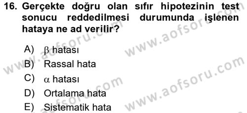 Tıbbi İstatistik Dersi 2015 - 2016 Yılı Tek Ders Sınav Soruları 16. Soru