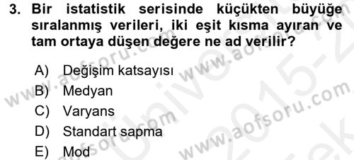 Tıbbi İstatistik Dersi 2015 - 2016 Yılı Tek Ders Sınav Soruları 3. Soru